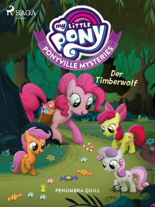 Penumbra Quill: My Little Pony - Ponyville Mysteries - Der Timberwolf