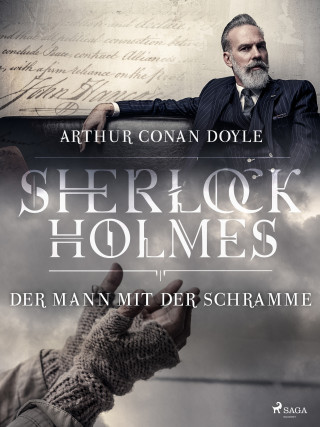 Sir Arthur Conan Doyle: Der Mann mit der Schramme