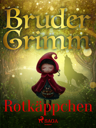 Brüder Grimm: Rotkäppchen