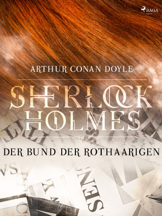 Sir Arthur Conan Doyle: Der Bund der Rothaarigen