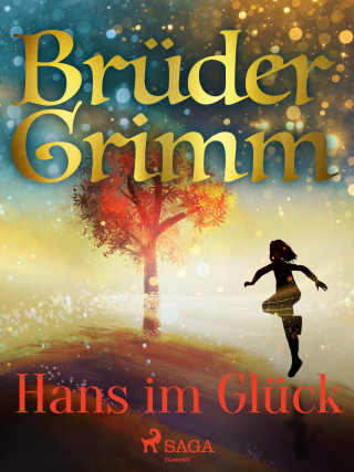 Brüder Grimm: Hans im Glück