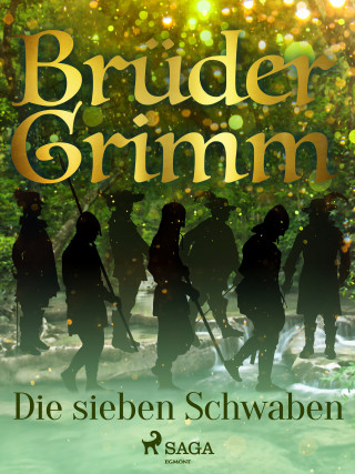 Brüder Grimm: Die sieben Schwaben