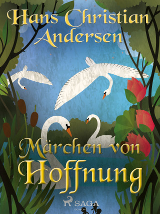 Hans Christian Andersen: Märchen von Hoffnung