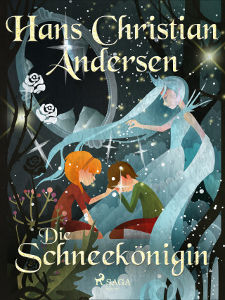 Hans Christian Andersen: Die Schneekönigin