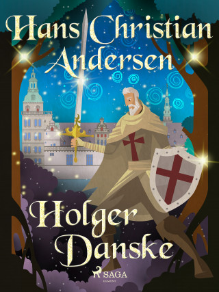 Hans Christian Andersen: Holger Danske