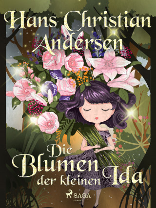 Hans Christian Andersen: Die Blumen der kleinen Ida