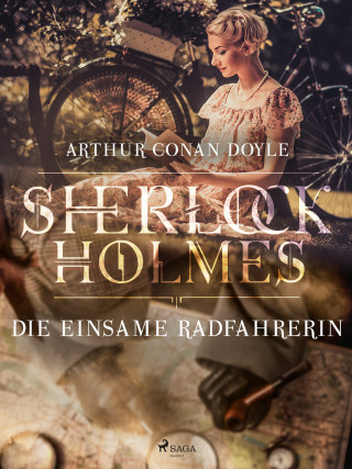 Sir Arthur Conan Doyle: Die einsame Radfahrerin