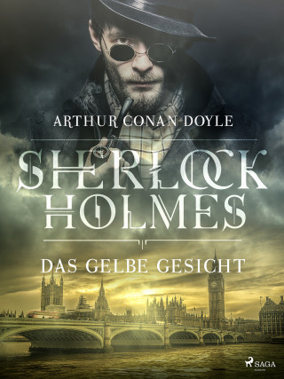 Sir Arthur Conan Doyle: Das gelbe Gesicht