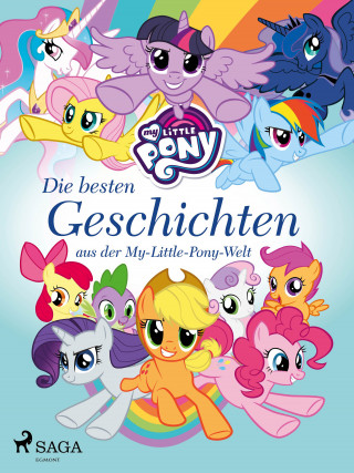 Diverse: My Little Pony - Die besten Geschichten aus der My-Little-Pony-Welt