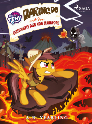A. K. Yearling: My Little Pony - Daring Do und der gezeichnete Dieb von Marapore