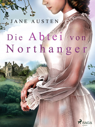 Jane Austen: Die Abtei von Northanger