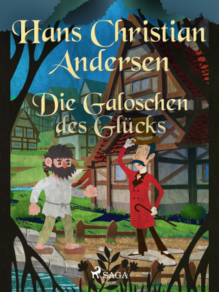 Hans Christian Andersen: Die Galoschen des Glücks