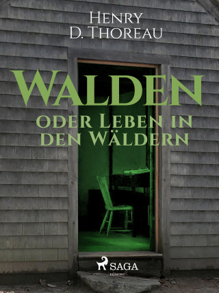 Henry David Thoreau: Walden oder Leben in den Wäldern