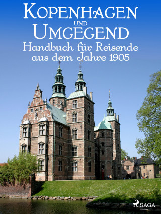 Dänischer Touristenverein: Kopenhagen und Umgegend. Handbuch für Reisende