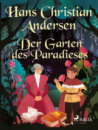 Hans Christian Andersen: Der Garten des Paradieses
