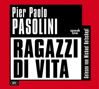 Pier Paolo Pasolini: Ragazzi di Vita