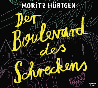 Moritz Hürtgen: Der Boulevard des Schreckens