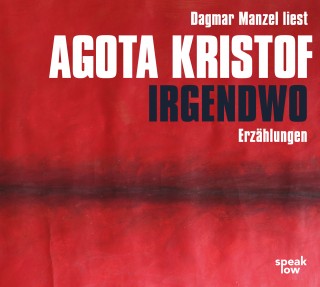 Agota Kristof: Irgendwo