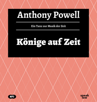 Anthony Powell: Könige auf Zeit