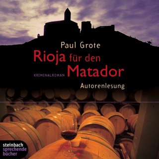 Paul Grote: Rioja für den Matador