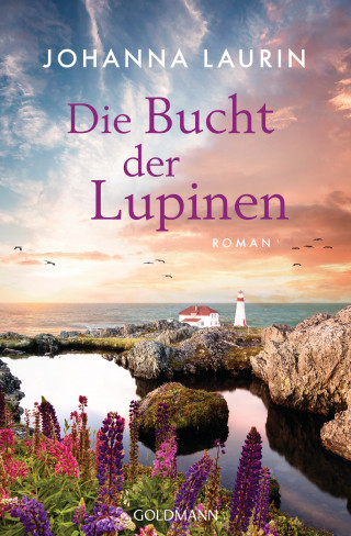 Johanna Laurin: Die Bucht der Lupinen