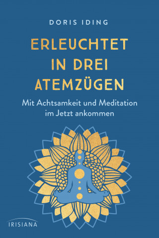 Doris Iding: Erleuchtet in drei Atemzügen