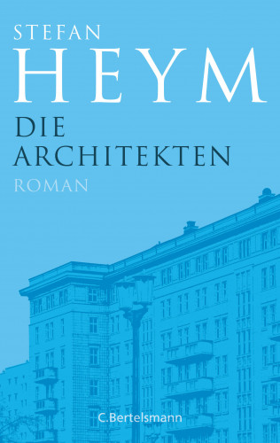 Stefan Heym: Die Architekten