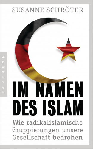 Susanne Schröter: Im Namen des Islam