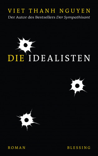 Viet Thanh Nguyen: Die Idealisten