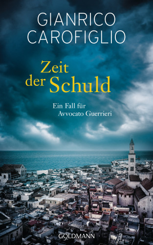 Gianrico Carofiglio: Zeit der Schuld