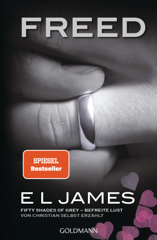 E L James: Freed - Fifty Shades of Grey. Befreite Lust von Christian selbst erzählt