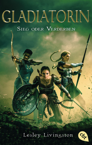 Lesley Livingston: Gladiatorin - Sieg oder Verderben