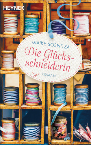 Ulrike Sosnitza: Die Glücksschneiderin