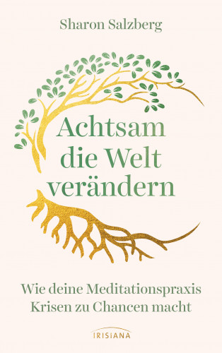 Sharon Salzberg: Achtsam die Welt verändern