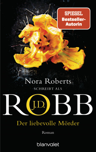 J.D. Robb: Der liebevolle Mörder