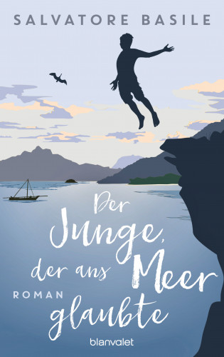 Salvatore Basile: Der Junge, der ans Meer glaubte