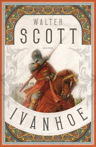 Walter Scott: Ivanhoe