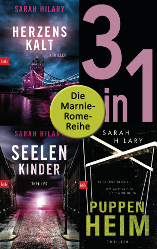 Sarah Hilary: Die Marnie-Rome-Reihe Band 1-3: Herzenskalt / Seelenkinder / Puppenheim (3in1-Bundle)