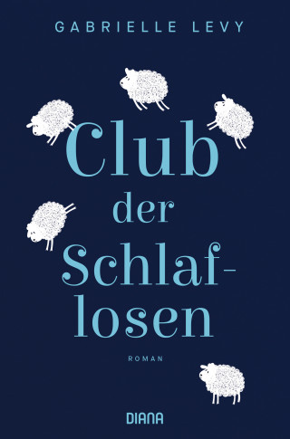 Gabrielle Levy: Club der Schlaflosen