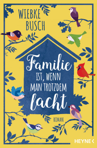 Wiebke Busch: Familie ist, wenn man trotzdem lacht