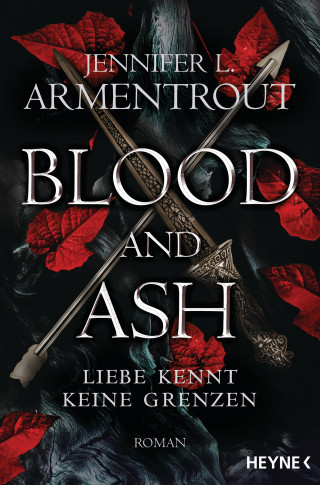 Jennifer L. Armentrout: Blood and Ash - Liebe kennt keine Grenzen