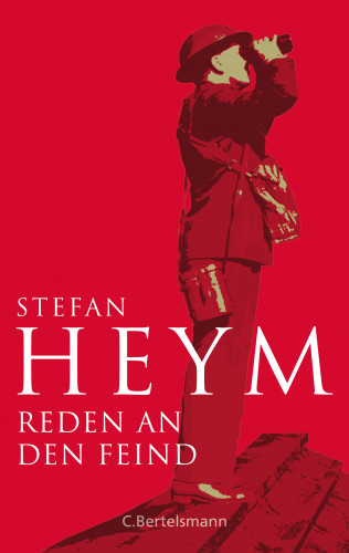 Stefan Heym: Reden an den Feind