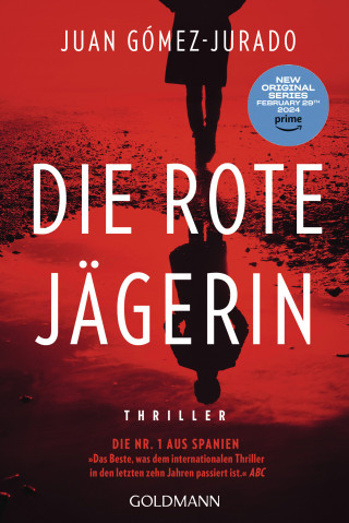 Juan Gómez-Jurado: Die rote Jägerin