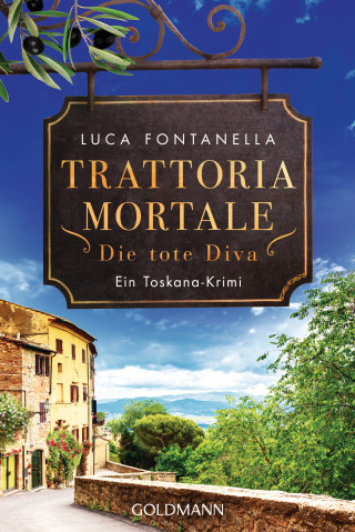 Luca Fontanella: Trattoria Mortale - Die tote Diva
