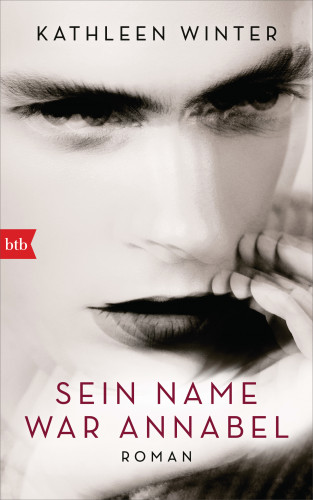 Kathleen Winter: Sein Name war Annabel