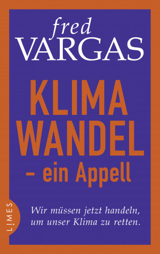 Fred Vargas: Klimawandel - ein Appell