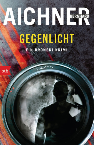 Bernhard Aichner: GEGENLICHT