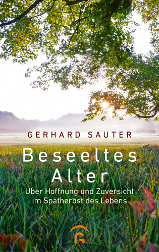 Gerhard Sauter: Beseeltes Alter