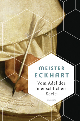 Meister Eckhart: Vom Adel der menschlichen Seele