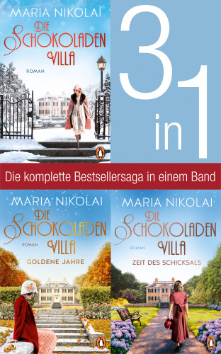 Maria Nikolai: Die Schokoladenvilla Band 1-3: Die Schokoladenvilla/ Goldene Jahre/ Zeit des Schicksals (3in1-Bundle)
